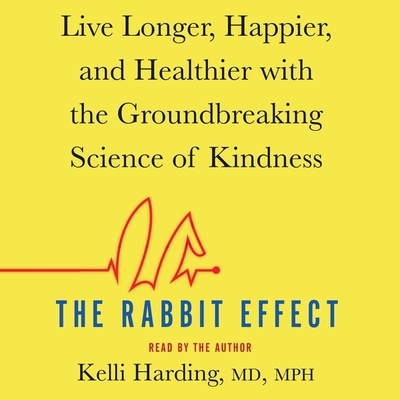 The Rabbit Effect: Live Longer, Happier, and He... 1508292477 Book Cover