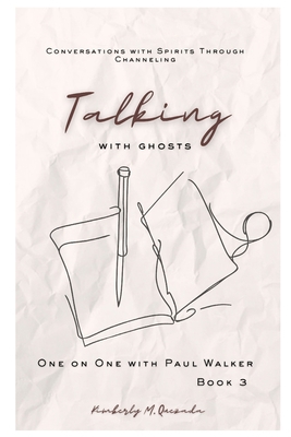 Talking with Ghosts: One on One with Paul Walke... B0D76J6CN6 Book Cover