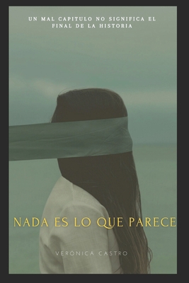 Nada es lo que parece [Spanish] B0997MZKSJ Book Cover