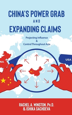 China's Power Grab and Expanding Claims: Projec... 1946432091 Book Cover