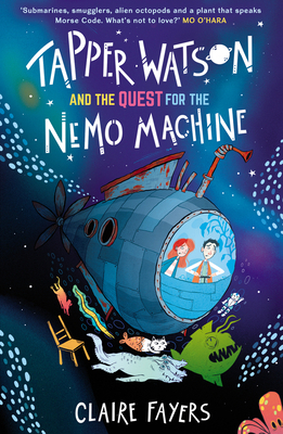 Tapper Watson and the Quest for the Nemo Machine 1915444152 Book Cover