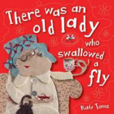 There Was an Old Lady Who Swallowed a Fly (Kate... [Unknown] 1782351353 Book Cover