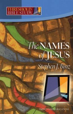 The Names of Jesus 1585953156 Book Cover