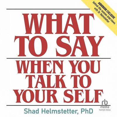 What to Say When You Talk to Your Self B0CPT17TV3 Book Cover