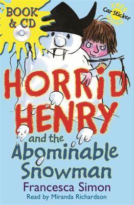 Horrid Henry and the Abominable Snowman 0752885545 Book Cover