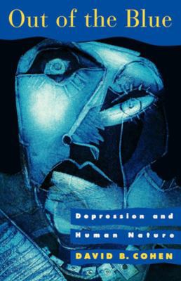 Out of the Blue Depression and Human 0393312992 Book Cover