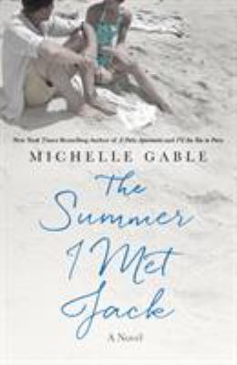 The Summer I Met Jack 1250103258 Book Cover