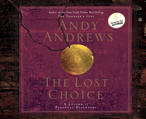 The Lost Choice: A Legend of Personal Discovery 1589266897 Book Cover