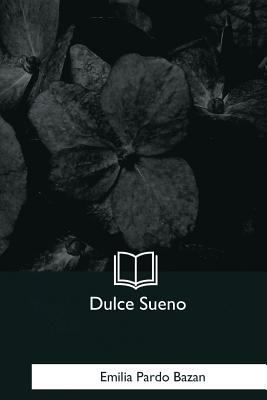 Dulce Sueno [Spanish] 1981195521 Book Cover