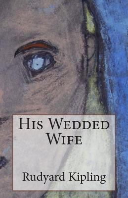 His Wedded Wife 1502801531 Book Cover
