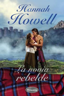 La Novia Rebelde = Rebel Bride [Spanish] 8496711862 Book Cover