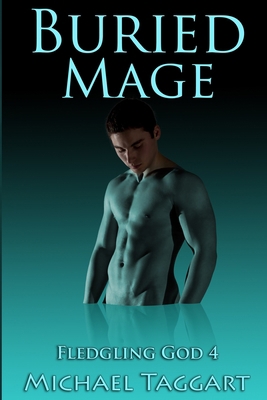 Buried Mage: Fledgling God: book 4 B09WHFDB37 Book Cover