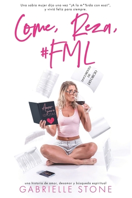 Come, Reza, #FML [Spanish] 1733963731 Book Cover