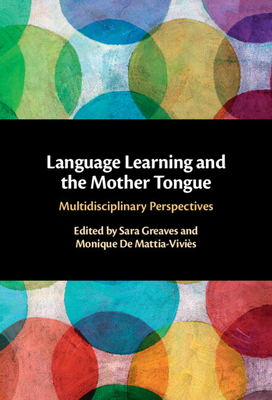 Language Learning and the Mother Tongue 1316516415 Book Cover