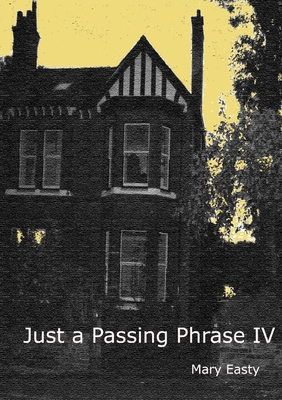 Just a Passing Phrase IV 1105565300 Book Cover