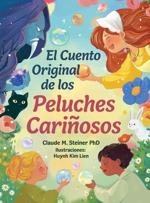 El Cuento Original de los Peluches Cariñosos [Spanish] B0DM1WJSSJ Book Cover