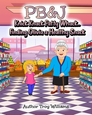 Pb&j: Knick Knack Patty Whack... Finding Olivia... 1088099289 Book Cover