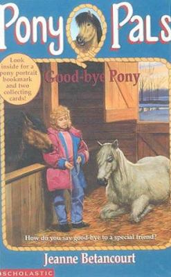 Good-Bye Pony 0785775501 Book Cover