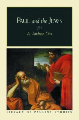 Paul and the Jews (Library of Pauline Studies) 1565636767 Book Cover