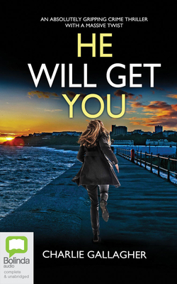 He Will Get You 1867523167 Book Cover