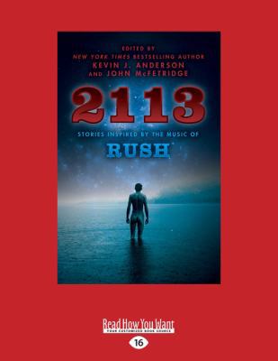 2113: Stories Inspired by the Music of Rush (La... [Large Print] 1458735389 Book Cover
