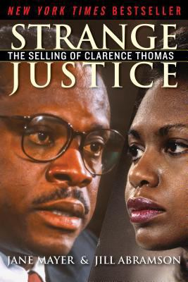 Strange Justice: The Selling of Clarence Thomas 1631682040 Book Cover