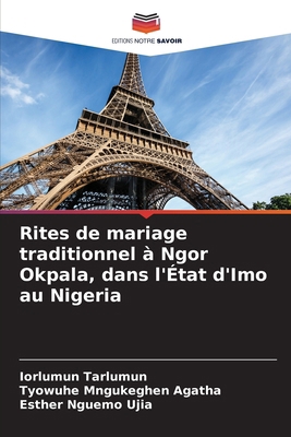 Rites de mariage traditionnel à Ngor Okpala, da... [French] 6208252636 Book Cover