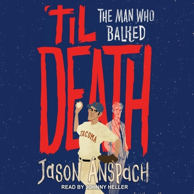 'Til Death: The Man Who Balked B08Z471BWL Book Cover