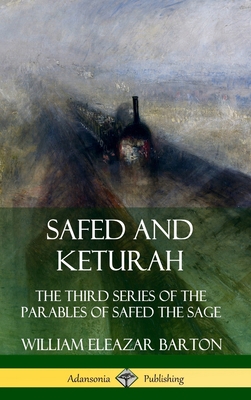 Safed and Keturah: The Third Series of the Para... 0359742424 Book Cover