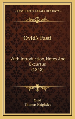Ovid's Fasti: With Introduction, Notes And Excu... 1167099958 Book Cover