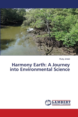 Harmony Earth: A Journey into Environmental Sci... 620780709X Book Cover