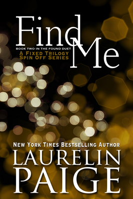 Find Me (Found Duet - Book 2) 1942835019 Book Cover