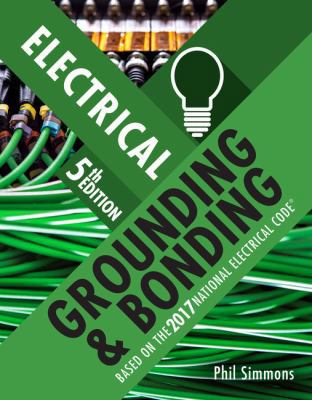 Electrical Grounding and Bonding 1337102008 Book Cover