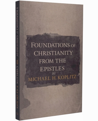 Foundations of Christianity from the Pauline Ep... B0FWK72DYN Book Cover