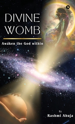 Divine Womb: Awaken the God Within B0G7L5ZH98 Book Cover