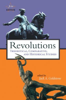 Revolutions: Theoretical, Comparative, and Hist... 015506679X Book Cover