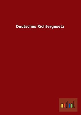 Deutsches Richtergesetz [German] 3864039851 Book Cover