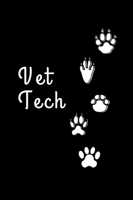 Vet Tech: Gifts for Veterinary Technicians & An... 1699632995 Book Cover