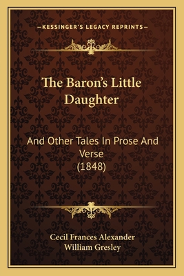 The Baron's Little Daughter: And Other Tales In... 1166303829 Book Cover