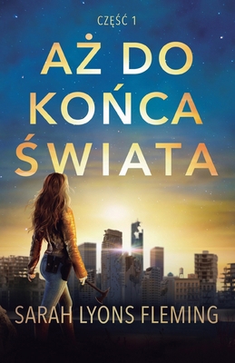 Aż do końca świata [Polish] 1039460739 Book Cover