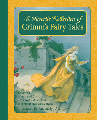A Favorite Collection of Grimm's Fairy Tales: C... 1782502017 Book Cover