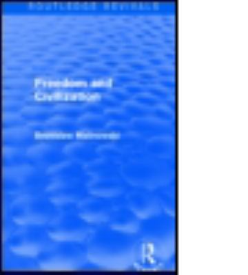 Freedom and Civilization 1138909394 Book Cover