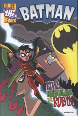 Five Riddles for Robin (DC Super Heroes. Batman) 1406215570 Book Cover