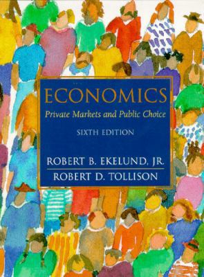 Economics: Private Markets and Public Choice (6... B002BJCLE6 Book Cover