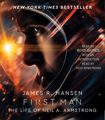 First Man: The Life of Neil A. Armstrong 1508268371 Book Cover