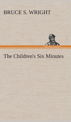 The Children's Six Minutes 384951496X Book Cover