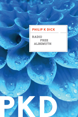 Radio Free Albemuth 0358449030 Book Cover