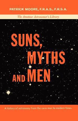 Suns, Myths and Men 0393344975 Book Cover