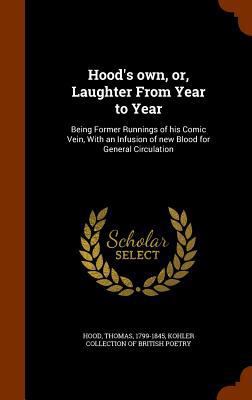 Hood's Own, Or, Laughter from Year to Year: Bei... 1345733232 Book Cover