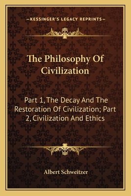 The Philosophy Of Civilization: Part 1, The Dec... 1163818283 Book Cover